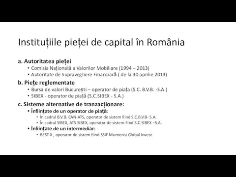 Instituțiile pieței de capital în România a. Autoritatea pieței Comisia Națională