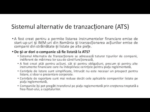 Sistemul alternativ de tranzacționare (ATS) A fost creat pentru a permite