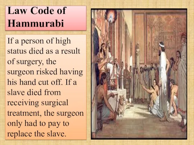 Law Code of Hammurabi If a person of high status died