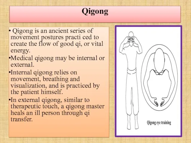 Qigong Qigong is an ancient series of movement postures practi ced