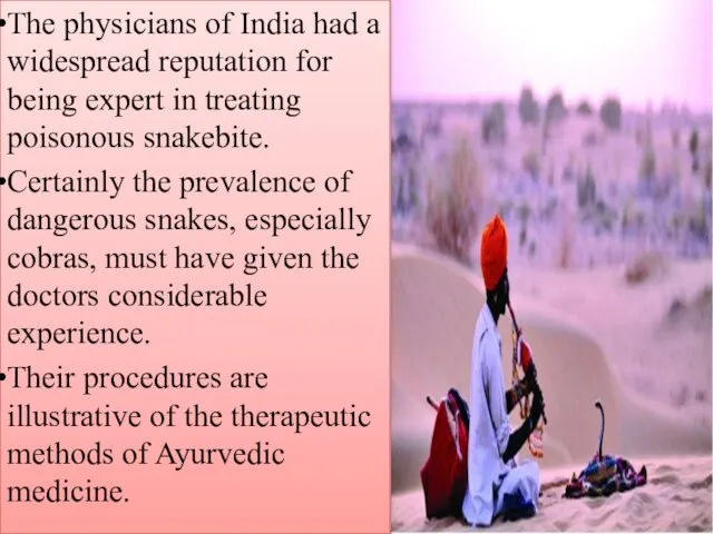 The physicians of India had a widespread reputation for being expert