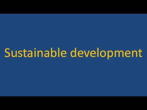 Sustainable development