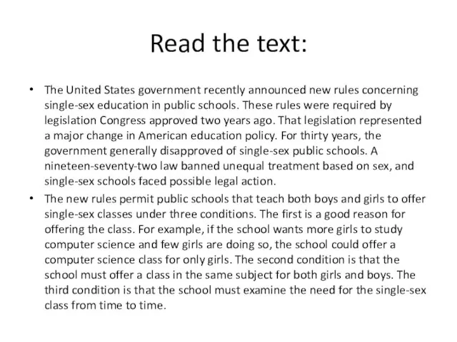 Read the text: The United States government recently announced new rules