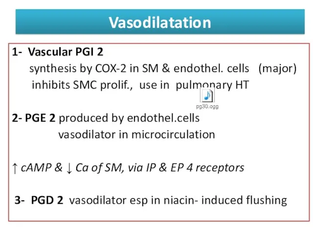 Vasodilatation 1- Vascular PGI 2 synthesis by COX-2 in SM &