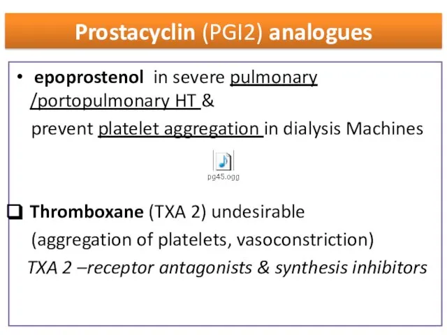 epoprostenol in severe pulmonary /portopulmonary HT & prevent platelet aggregation in