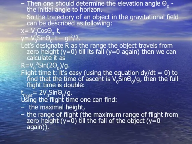 Then one should determine the elevation angle Θ0 - the initial