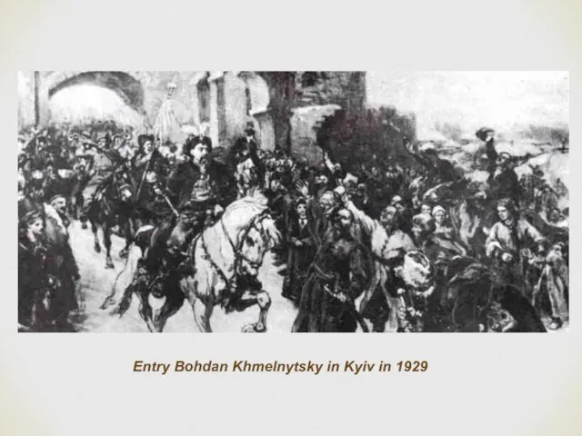 Entry Bohdan Khmelnytsky in Kyiv in 1929