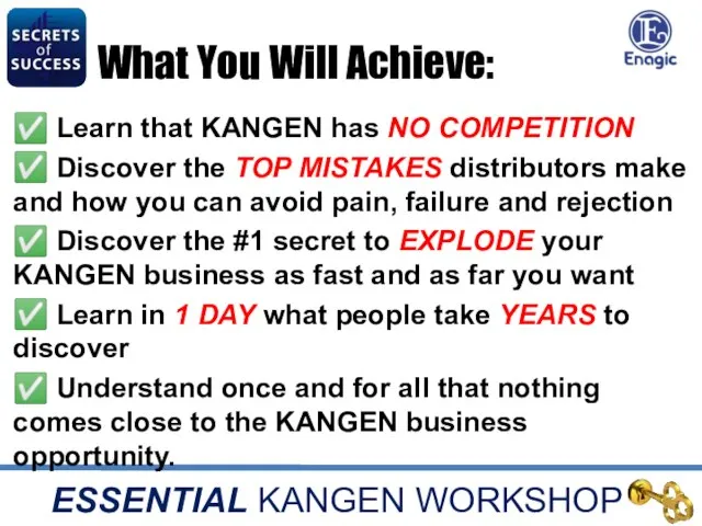 ESSENTIAL KANGEN WORKSHOP What You Will Achieve: ✅ Learn that KANGEN