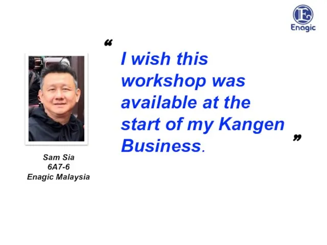 “ ” I wish this workshop was available at the start