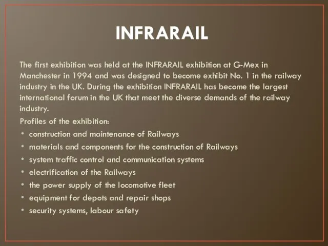 INFRARAIL The first exhibition was held at the INFRARAIL exhibition at