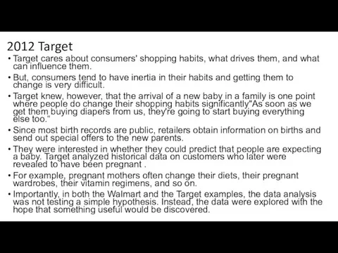 2012 Target Target cares about consumers' shopping habits, what drives them,