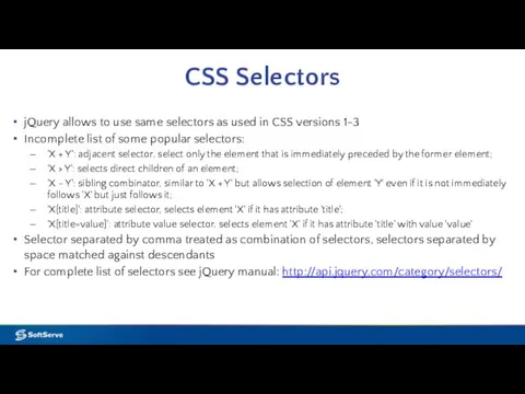 CSS Selectors jQuery allows to use same selectors as used in