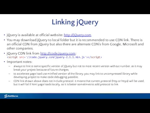 Linking jQuery jQuery is available at official website: http://jQuery.com You may