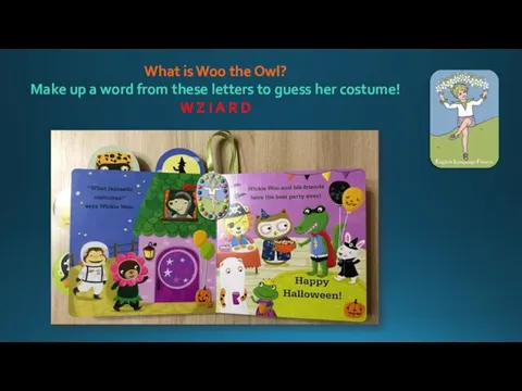 What is Woo the Owl? Make up a word from these