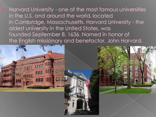 Harvard University - one of the most famous universities in the