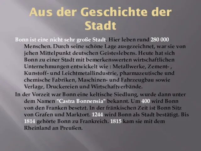 Aus der Geschichte der Stadt Bonn ist eine nicht sehr große