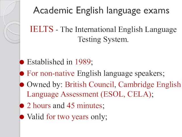 Academic English language exams IELTS - The International English Language Testing