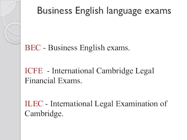 Business English language exams BEC - Business English exams. ICFE -