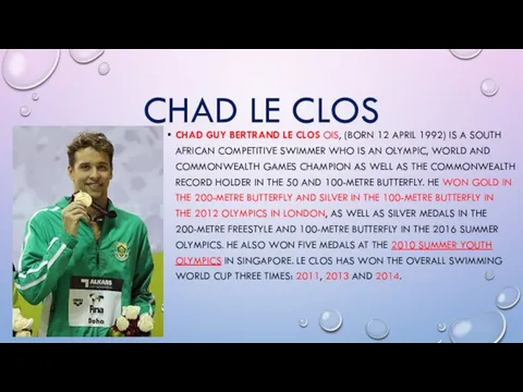 CHAD LE CLOS CHAD GUY BERTRAND LE CLOS OIS, (BORN 12