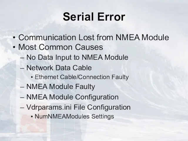 Serial Error Communication Lost from NMEA Module Most Common Causes No