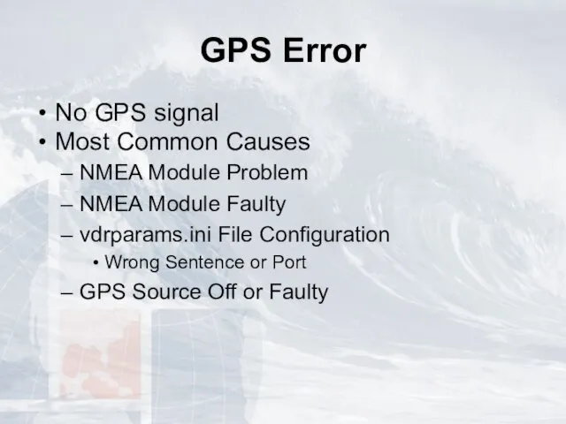 GPS Error No GPS signal Most Common Causes NMEA Module Problem