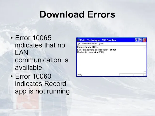 Download Errors Error 10065 indicates that no LAN communication is available