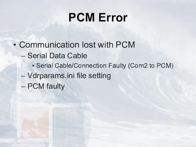 PCM Error Communication lost with PCM Serial Data Cable Serial Cable/Connection