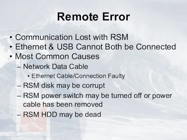 Remote Error Communication Lost with RSM Ethernet & USB Cannot Both