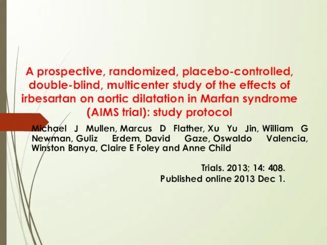 A prospective, randomized, placebo-controlled, double-blind, multicenter study of the effects of