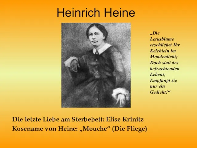 Heinrich Heine Die letzte Liebe am Sterbebett: Elise Krinitz Kosename von