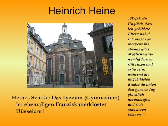 Heinrich Heine Heines Schule: Das Lyzeum (Gymnasium) im ehemaligen Franziskanerkloster Düsseldorf