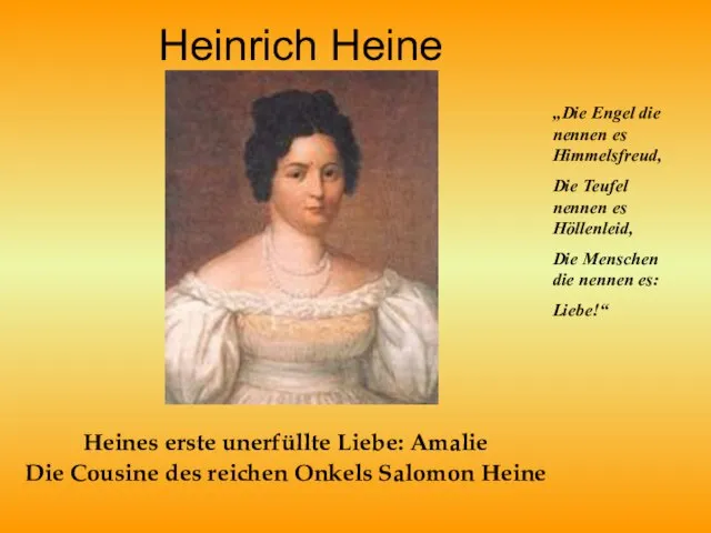 Heinrich Heine Heines erste unerfüllte Liebe: Amalie Die Cousine des reichen