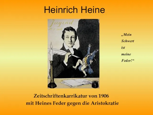 Heinrich Heine Zeitschriftenkarrikatur von 1906 mit Heines Feder gegen die Aristokratie „Mein Schwert ist meine Feder!“