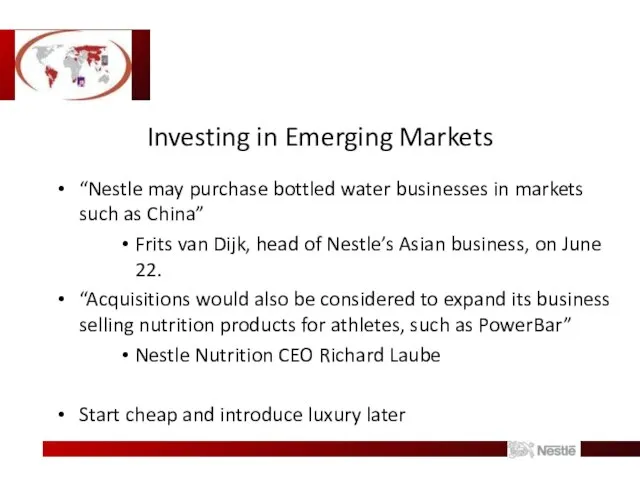 Investing in Emerging Markets “Nestle may purchase bottled water businesses in