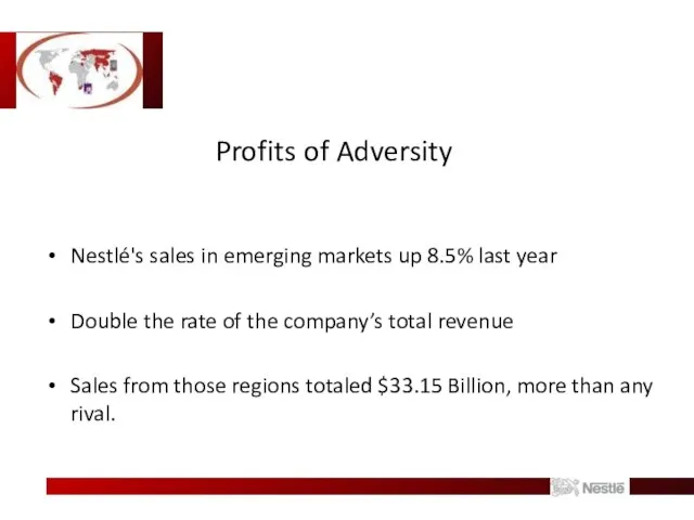 Profits of Adversity Nestlé's sales in emerging markets up 8.5% last