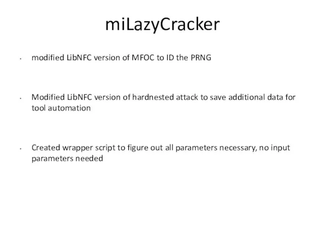 miLazyCracker modified LibNFC version of MFOC to ID the PRNG Modified