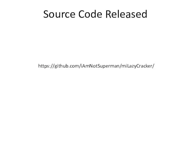 Source Code Released https://github.com/iAmNotSuperman/miLazyCracker/