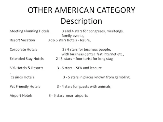 OTHER AMERICAN CATEGORY Description Meeting Planning Hotels 3 and 4 stars