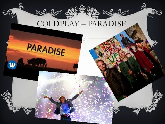 COLDPLAY – PARADISE