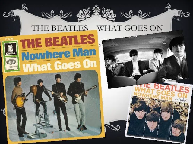 THE BEATLES – WHAT GOES ON