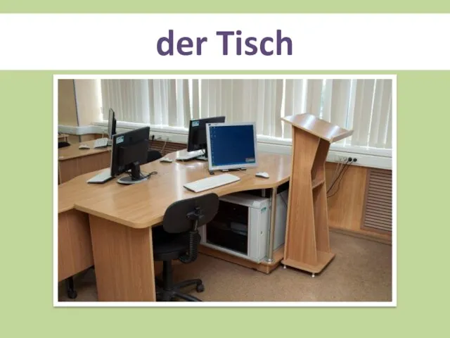 der Tisch