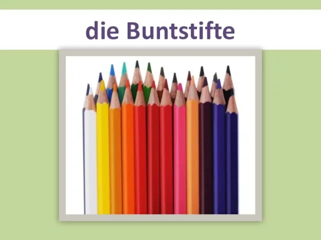 die Buntstifte