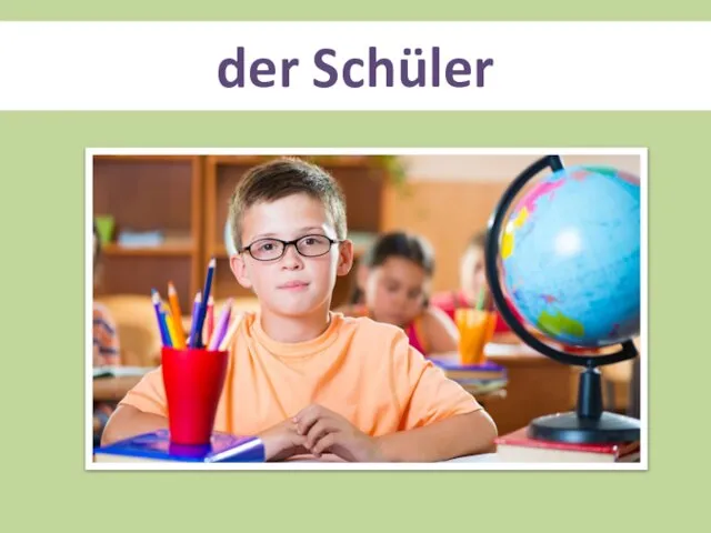 der Schüler