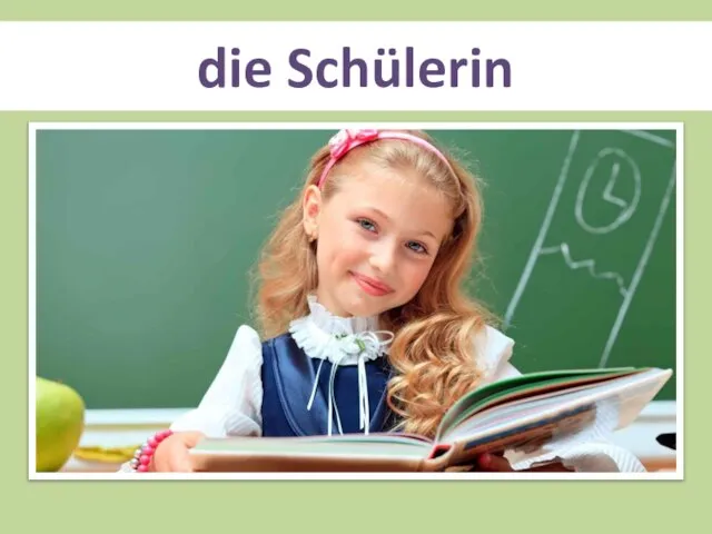 die Schülerin