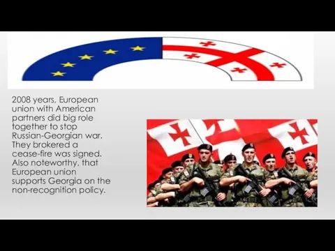 2008 years, European union with American partners did big role together