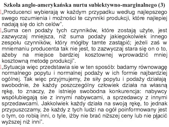 Szkoła anglo-amerykańska nurtu subiektywno-marginalnego (3) „Producenci wybierają w każdym przypadku według