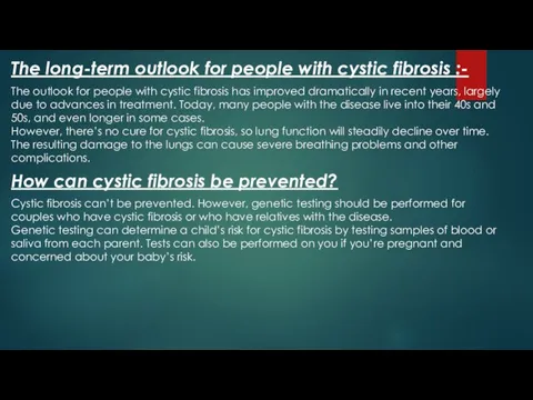 The long-term outlook for people with cystic fibrosis :- The outlook