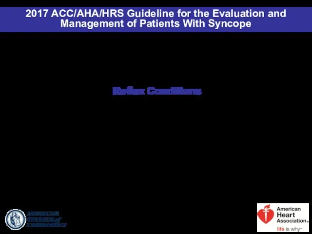 Reflex Conditions 2017 ACC/AHA/HRS Guideline for the Evaluation and Management of Patients With Syncope