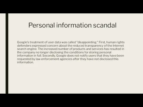 Personal information scandal Google's treatment of user data was called "disappointing."