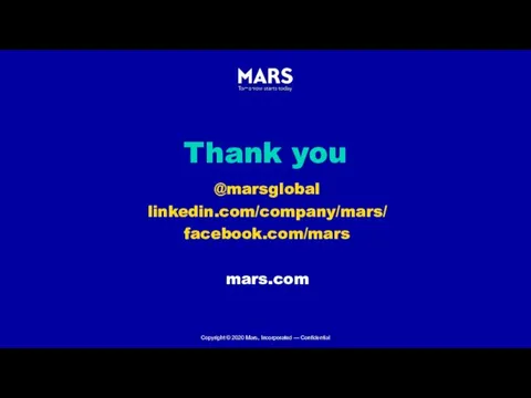 @marsglobal linkedin.com/company/mars/ facebook.com/mars mars.com